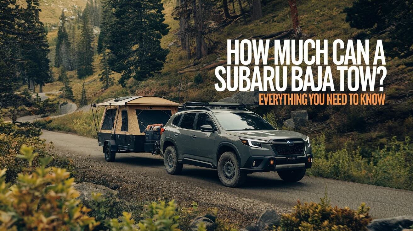 How Much Can A Subaru Baja Tow